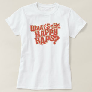 Är vad de lyckliga slumparna? Roligt T-shirt