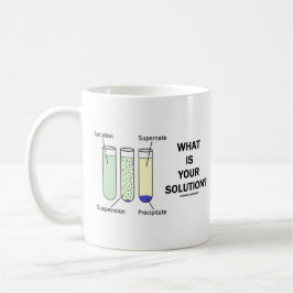 Är vad din lösning? (Kemihumor) Kaffemugg