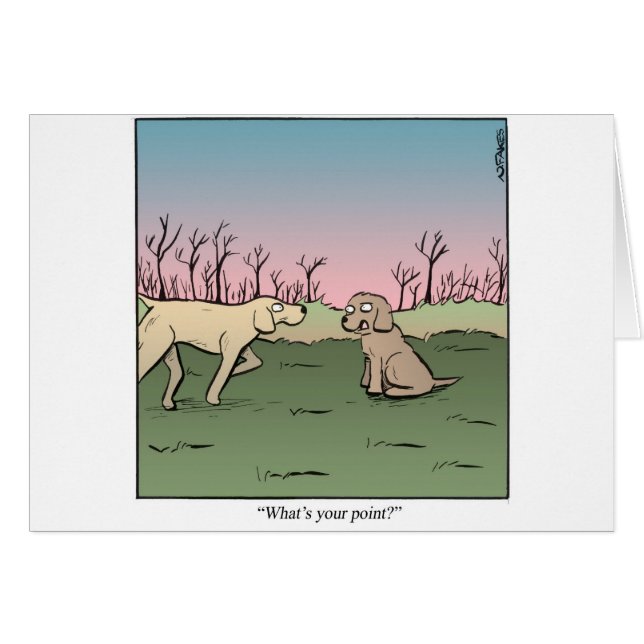 Är vad din pekar? hälsningskort (Framsidan Horizontal)