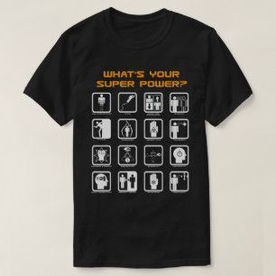 Är vad din Superpower? Vetenskaplig överhet T-shirt