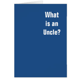 Är vad en Uncle? Dig. Du är en Uncle. Hälsningskort