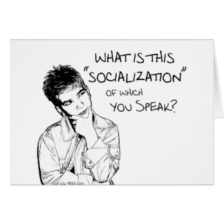 Är vad Socialization? Hälsningskort