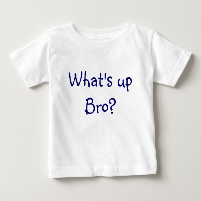 Är vad upp Bro? T-shirt (Framsida)