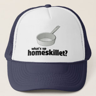 Är vad upp Homeskillet? ! Truckerkeps