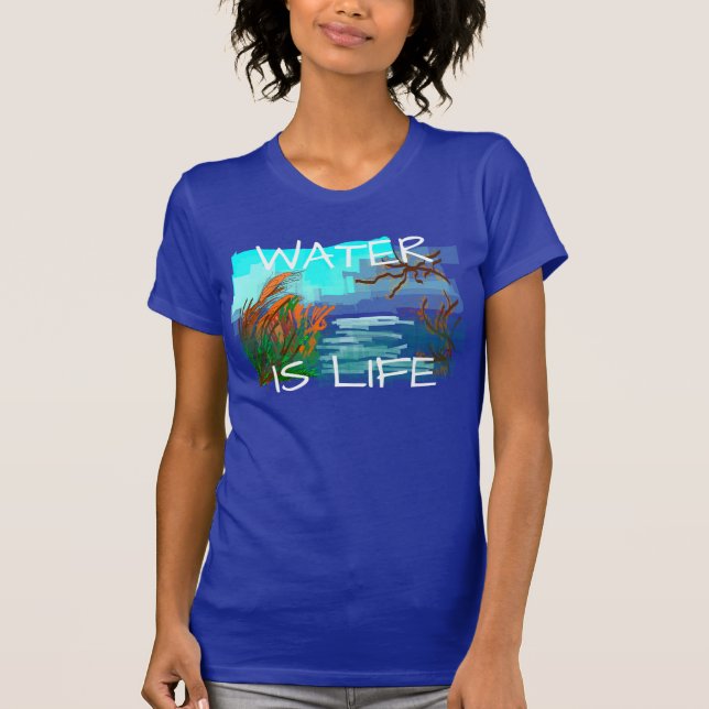"Är vatten liv" med floden Tee Shirt (Framsida)