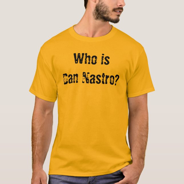 Är vem Dan Nastro? Tee (Framsida)