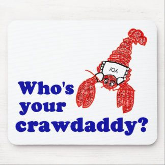 Är vem din Crawdaddy? Musmatta