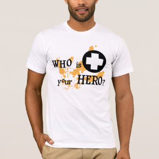 Är vem din hjälte? t-shirt