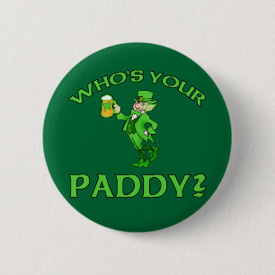 Är vem din irländare? St patricks dayhumor Knapp
