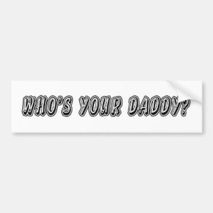 Är vem din pappa? bildekal