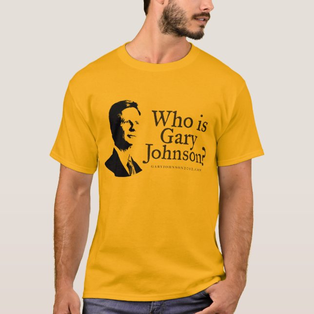 Är vem Gary Johnson? Skjorta T-shirt (Framsida)