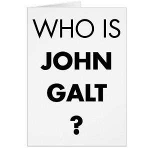 Är vem John Galt? Ifrågasätta Hälsningskort