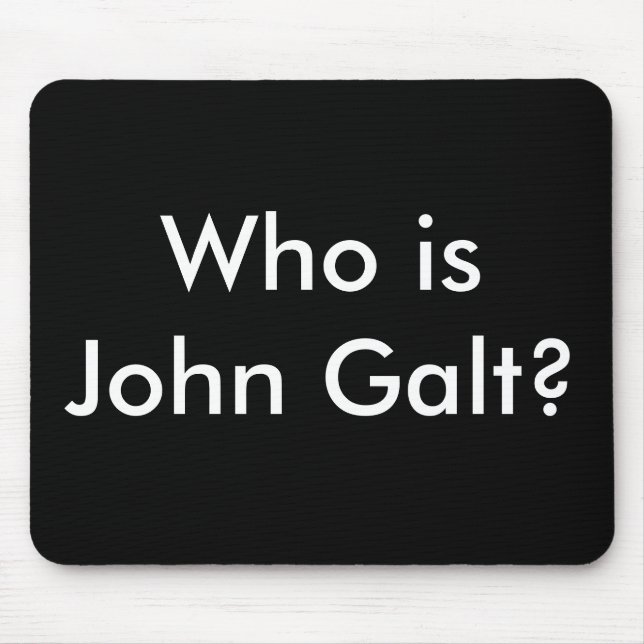 Är vem John Galt? mousepad Musmatta (Framsidan)