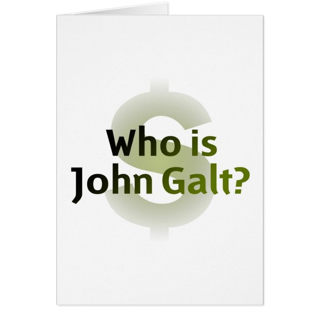 Är vem John Galt? Pengarsymbol Hälsningskort (Framsidan)
