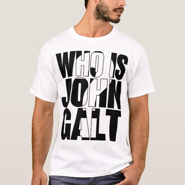 Är vem John Galt? T Shirt (Framsida)