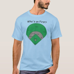 Är vem på första? Ljus T-tröja T Shirt