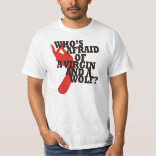 Är vem rädd av en oskuld och en varg? t shirt