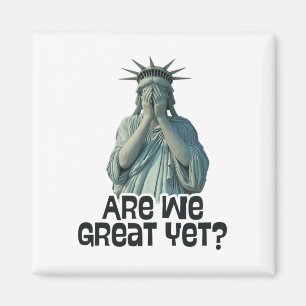 Är vi bra än Anti Trump Politik Humor Staty Magnet