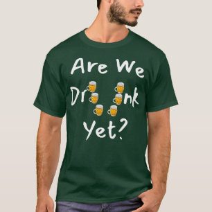 Är vi fulla än så länge med Superskojet för alkoho T Shirt