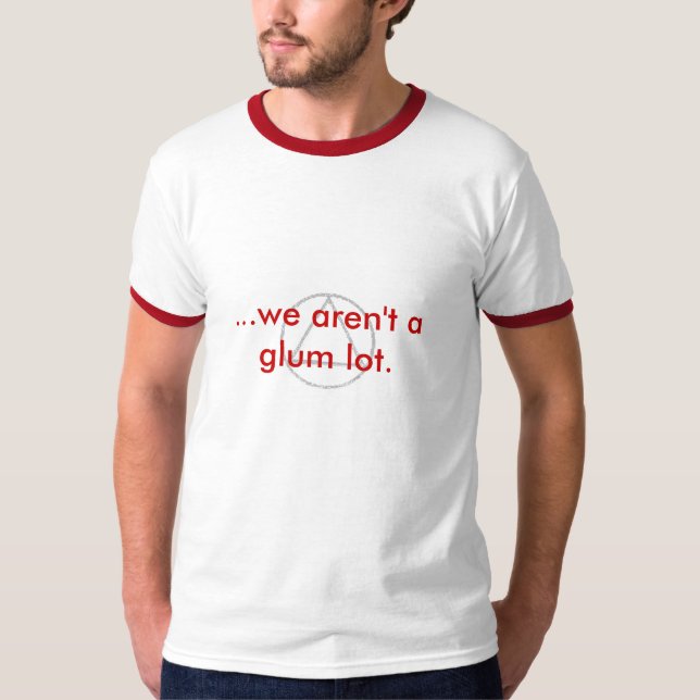 … är vi inte en glum lot. t-shirt (Framsida)