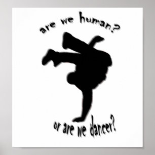 Är vi mänskliga eller dansare? poster