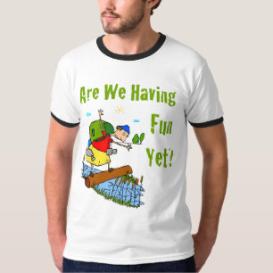 Är vi som har roligt Yet manar T-tröja Tee Shirt