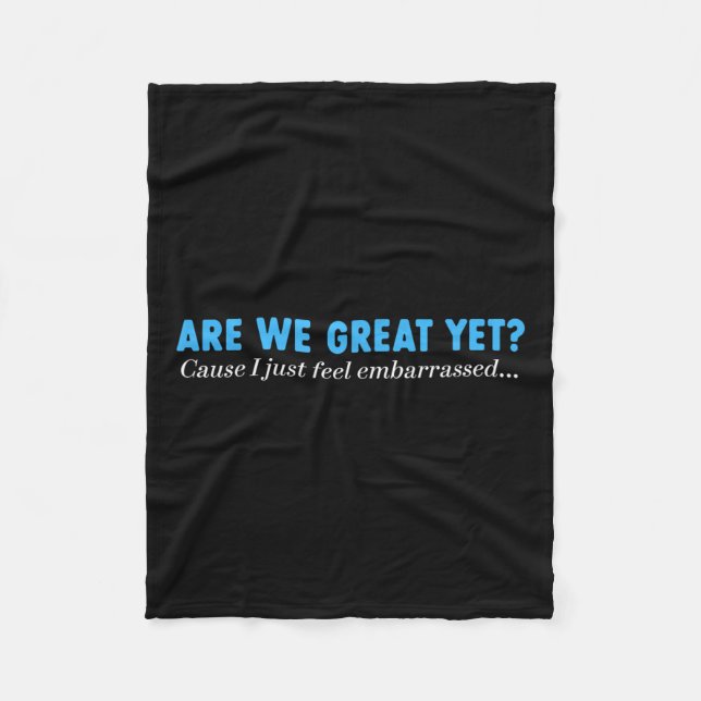 Är vi Underbara än, för jag känner mig bara förbju Fleecefilt (Framsidan)