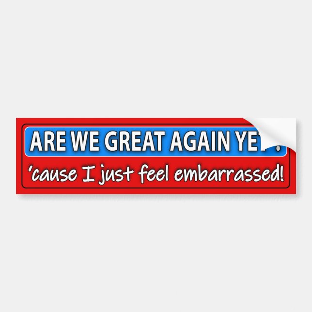 Är vi Underbara eller har vi fått Bumper Sticker? Bildekal (Framsidan)