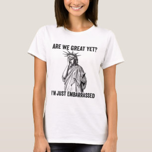 Är vi verkligen fantastiska än eftersom jag bara k t shirt