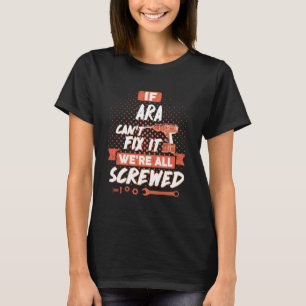 ARA Shirt,ARA Gift Shirts T Shirt