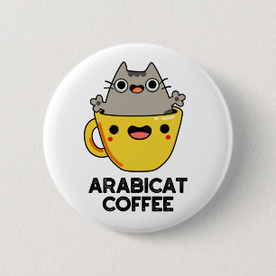 Arabicat Coffee Funny Arabica Cat Pun Knapp