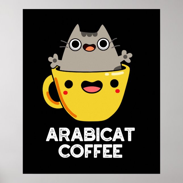Arabicat Coffee Funny Arabica Cat Pun Mörk BG Poster (Framsidan)