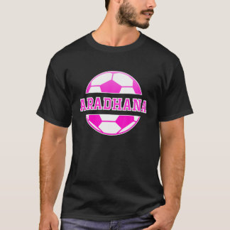 Aradhana Namn Girls Soccer Play Football Sports Fa T Shirt