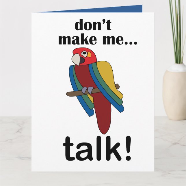 Arapaparakit Få Mig Inte Att Prata Roligt Citat Kort (Framsida)