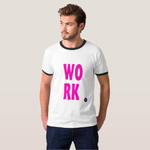 Arbeta enkelt citat med Rosa text T Shirt