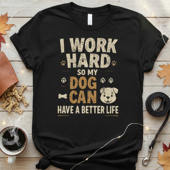 Arbeta för godsaker Rolig hundälskare T Shirt (Skapare uppladdad)