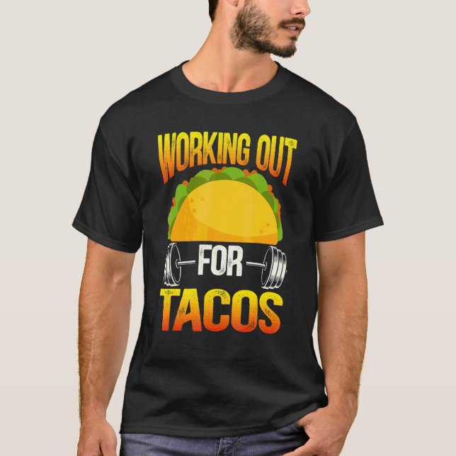 Arbeta fram för Tacos Nacho Average BodyBuilder Fi T Shirt (Framsida)