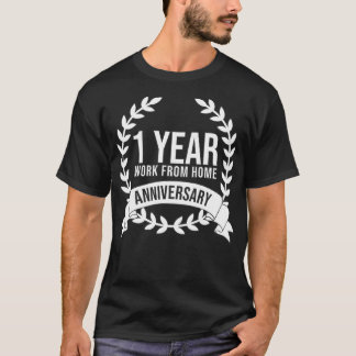 Arbeta från hemmakontoret 1 år t shirt