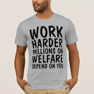 ARBETA HARDERMILJONER PÅ VÄLBEFINNER BEROENDE PÅ D T SHIRT