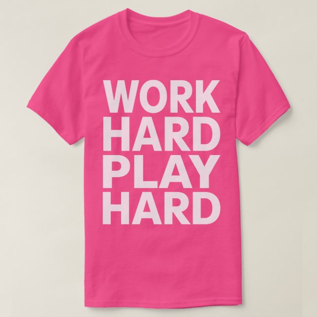 Arbeta hårt 8 t shirt (Design framsida)