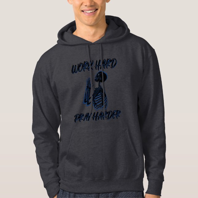 Arbeta hårt Be hårdare Hoodie (Framsida)