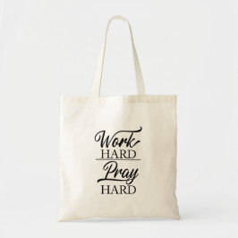 Arbeta hårt Be Prata hårt Totebag Tygkasse
