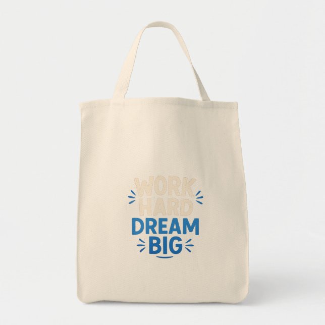 Arbeta hårt Dream Big Tote-paket Tygkasse (Framsidan)
