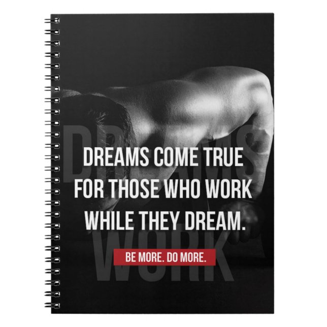 Arbeta hårt - Dreams Kom True - Gym Motivational Anteckningsbok Med Spiral (Framsidan)