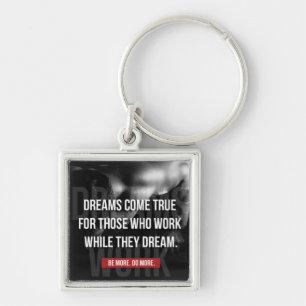 Arbeta hårt - Dreams Kom True - Gym Motivational Fyrkantig Silverfärgad Nyckelring