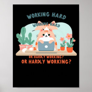 Arbeta hårt eller knappt fungerande praktiskt PM Poster