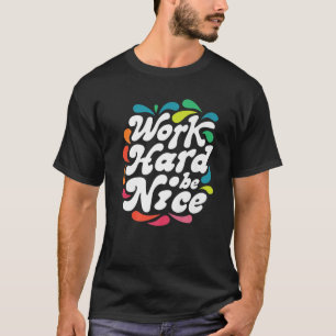 Arbeta hårt för att effektivt bekämpa mobbning t shirt