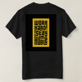 Arbeta hårt för att hålla dig lugn | Motiveringsof T Shirt