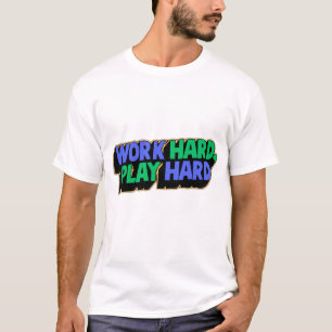 Arbeta hårt för att skapa motiv T-Shirt - Hustle