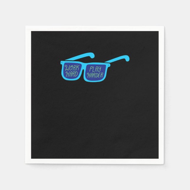 Arbeta hårt för att spela så hårt arbete pappersservett (Framsidan)